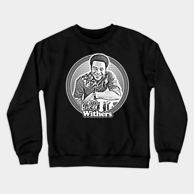 Bill Withers / Retro Aesthetic 70s Soul Fan Design Crewneck Sweatshirt by DankFutura